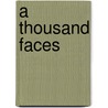 A Thousand Faces by Unknown