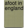 Afoot In England door Onbekend