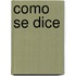 Como Se Dice