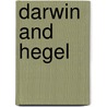 Darwin And Hegel by Unknown