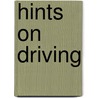 Hints On Driving by Unknown