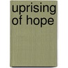 Uprising of Hope by Unknown