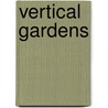 Vertical Gardens door Onbekend