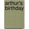 Arthur's Birthday by Unknown