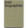 Brief Biographies by Unknown