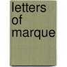 Letters Of Marque door Onbekend