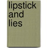 Lipstick and Lies door Onbekend