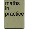 Maths In Practice door Onbekend