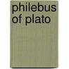 Philebus of Plato door Onbekend
