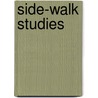 Side-Walk Studies by Unknown