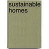 Sustainable Homes door Onbekend
