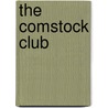 The Comstock Club by Unknown