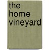 The Home Vineyard door Onbekend