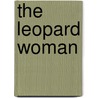 The Leopard Woman door Onbekend