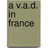 A V.A.D. In France door Onbekend