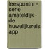 LeespuntNL - serie Amsteldijk - de huwelijksreis APP