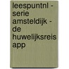 LeespuntNL - serie Amsteldijk - de huwelijksreis APP door Hoefnagel