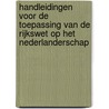 Handleidingen voor de toepassing van de Rijkswet op het Nederlanderschap door V.R.H.M. Hautvast