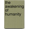 The awakening of humanity door B. Creme