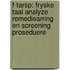 F-tarsp: Fryske Taal Analyze Remediearring En Screening Proseduere