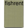 Fishrent door P. Salz