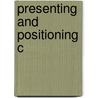 Presenting and positioning C by W. Uyttersprot