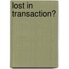 Lost in transaction? by Olivier Rozenberg