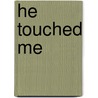 He touched me door R. Diekman