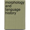 Morphology and Language History door L. Miceli