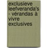 Exclusieve leefveranda's - Vérandas à vivre exclusives door Schrijfwijs