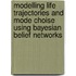 Modelling life trajectories and mode choise using Bayesian Belief Networks