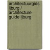 Architectuurgids Ijburg / Architecture Guide Ijburg by Yvonne de Korte