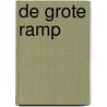 De grote ramp by Patrick Lagrou