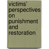 Victims’ Perspectives on Punishment and Restoration door M.M. van Enkhuizen