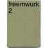 Freemwurk 2