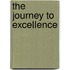 The journey to excellence