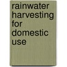 Rainwater harvesting for domestic use door T. van Hattum