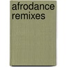 Afrodance Remixes door Shuffle Progression
