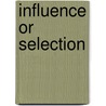 Influence or selection door L.A.G. Mercken