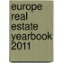 Europe Real Estate Yearbook 2011