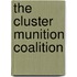 The Cluster Munition Coalition