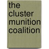 The Cluster Munition Coalition door G. Frerks