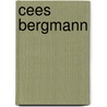 Cees Bergmann door Stijn Verhoeff