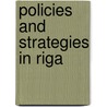Policies and strategies in Riga by Anders Paalzow
