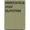 Elektronica voor Dummies by Gordon Mccomb