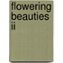 Flowering Beauties Ii