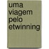 Uma viagem pelo eTwinning
