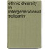 Ethnic diversity in intergenerational solidarity