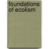 Foundations of Ecolism