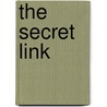 The Secret Link door F.H.M. Traugott